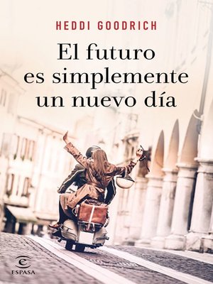 El futuro es simplemente un nuevo día - ebook